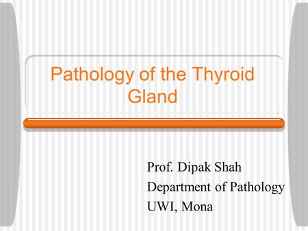 Pathology of the Thyroid Gland