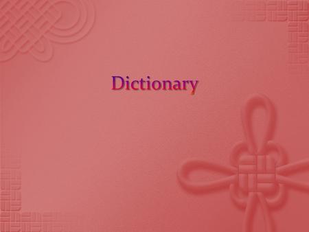 Dictionary.