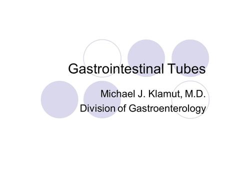 Gastrointestinal Tubes