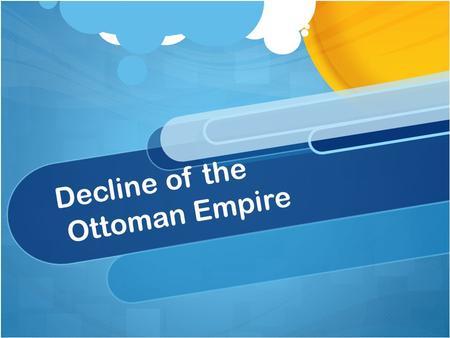 Decline of the Ottoman Empire