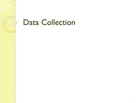 Data Collection.