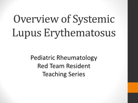 Overview of Systemic Lupus Erythematosus