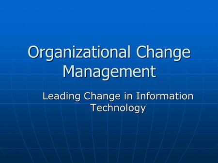 Organizational Change Management