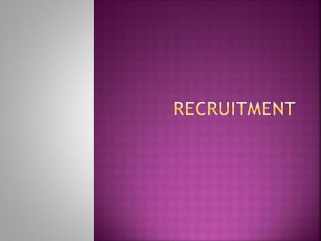  The role of human resource recruiting is to build a supply of potential new hires that the organization can draw on if the need arises.  Recruiting.