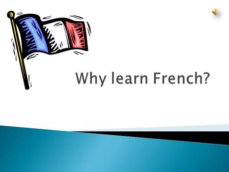  It is an official language in 29 countries, most of which form what is called, in French, La Francophonie, the community of French- speaking countries.official.