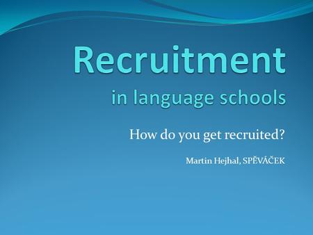 Recruitment in language schools