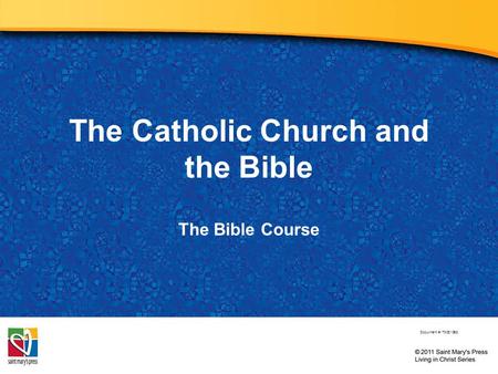 The Catholic Church and the Bible