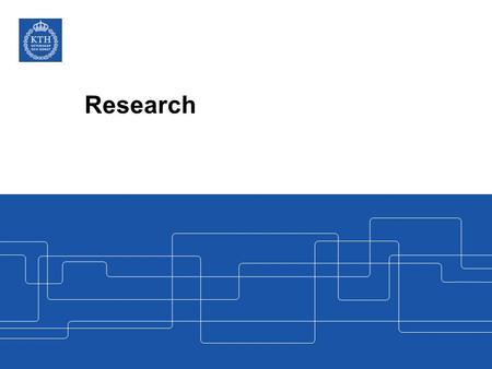 Research. Broad research, from science to community planning Research involves more than 3,000 staff members –More than 600 people belong to the Faculty.