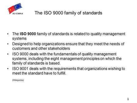 The ISO 9000 family of standards