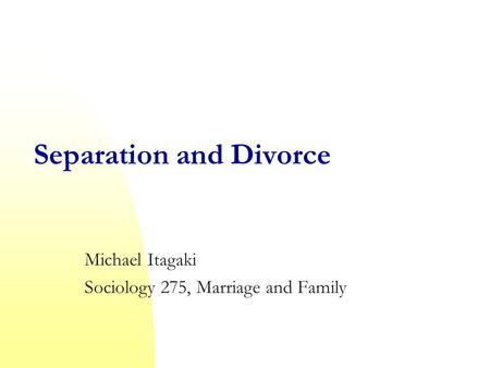 Separation and Divorce