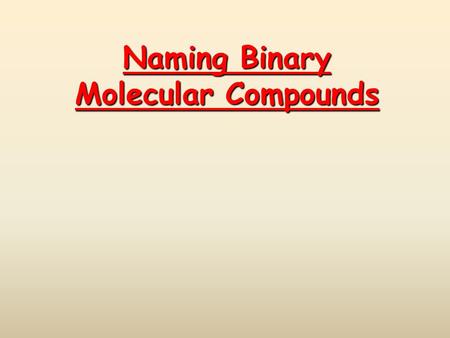 Naming Binary Molecular Compounds