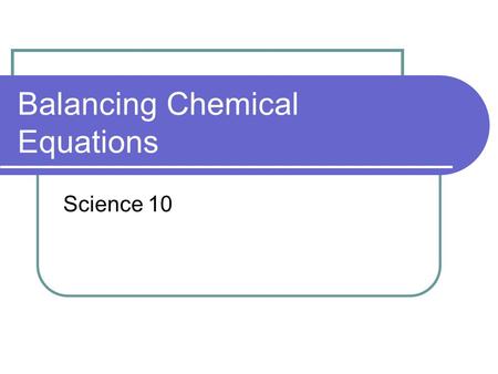 Balancing Chemical Equations