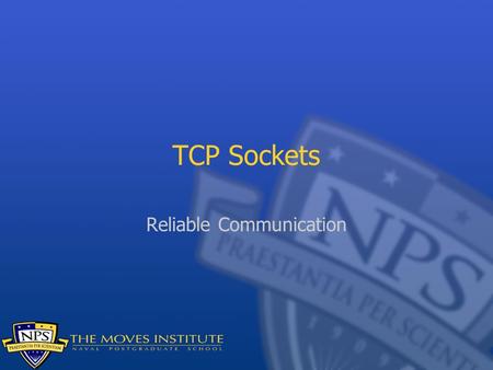 TCP Sockets Reliable Communication. TCP As mentioned before, TCP sits on top of other layers (IP, hardware) and implements Reliability In-order delivery.