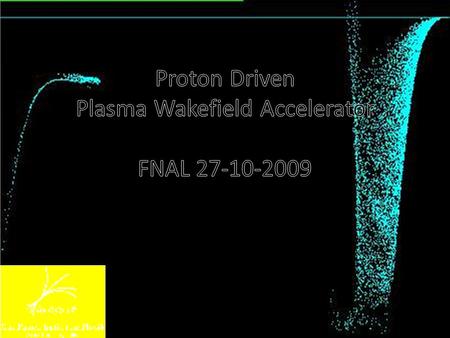 2 Lasers: Centimeters instead of Kilometers ? If we take a Petawatt laser pulse, I=10 21 W/cm 2 then the electric field is as high as E=10 14 eV/m=100.