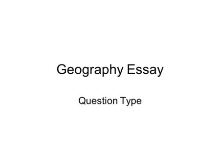 Geography Essay Question Type. To what extent is physical factor the only cause of air pollution in HK? 1.Physical factor only partly causes air pollution.