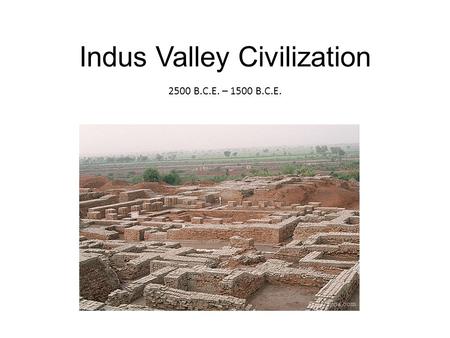 Indus Valley Civilization