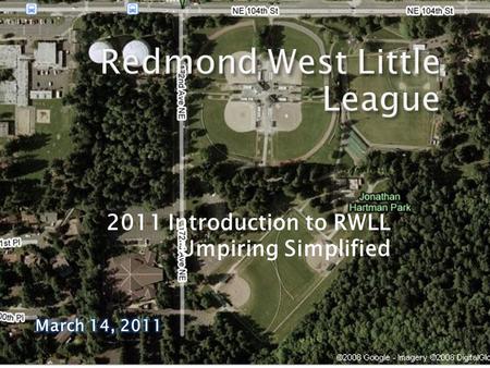 2011 Introduction to RWLL Umpiring Simplified. 2 2 RWLL Simplified Umpire Training www.arbitersports.comwww.arbitersports.com – umpire scheduling tool.