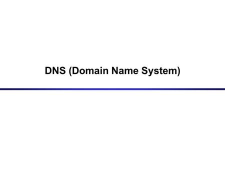 DNS (Domain Name System)