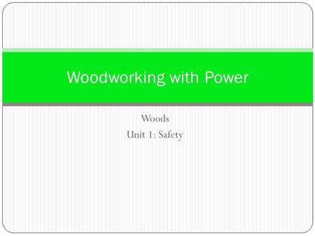 Woodworking with Power