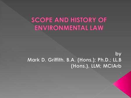 Introduce basic concepts about the environment Environment; Scope of Environmental Management; Administration of Environmental Management; Sustainable.