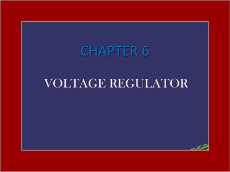 CHAPTER 6 VOLTAGE REGULATOR POWER SUPPLIES (VOLTAGE REGULATORS) Fig. 6.1 Block diagram showing parts of a power supply. Power supply Power supply: a.