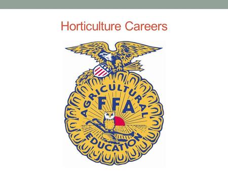 Horticulture Careers.