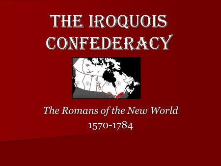 The Iroquois Confederacy