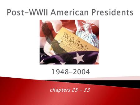 1948-2004 chapters 25 - 33. Welcome back!  Please take out your fill in the blank notes for Unit 8. We are starting as soon as the bell rings!