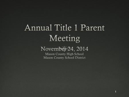 1. Agenda  What is Title I?  Parent Rights under Title I  Parent Involvement  School Achievement Data  Single Plan for Student Achievement  Title.