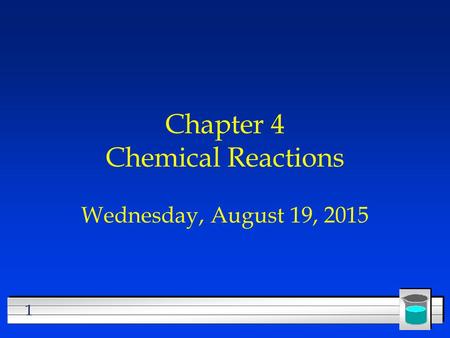 Chapter 4 Chemical Reactions