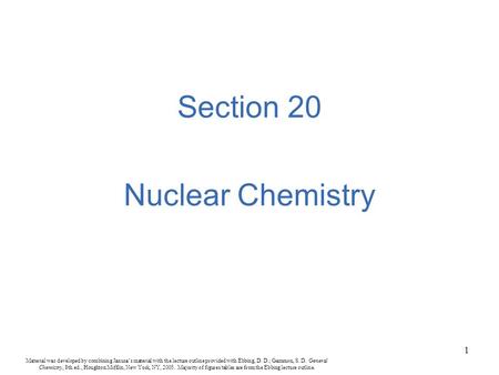 1 Material was developed by combining Janusa’s material with the lecture outline provided with Ebbing, D. D.; Gammon, S. D. General Chemistry, 8th ed.,