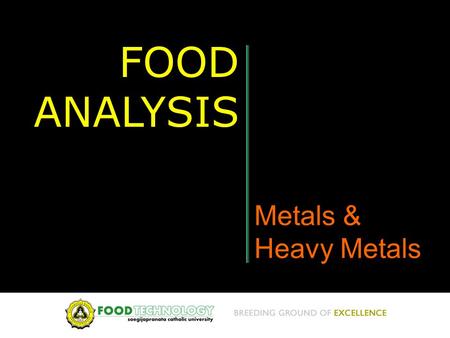 FOOD ANALYSIS Metals & Heavy Metals.