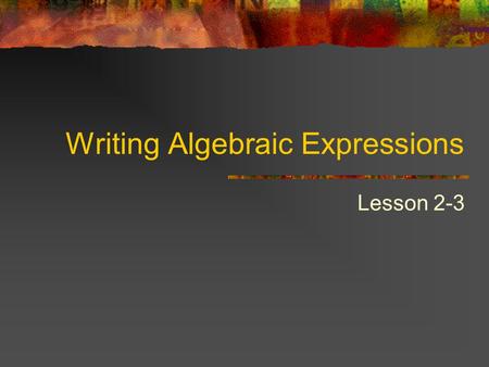 Writing Algebraic Expressions