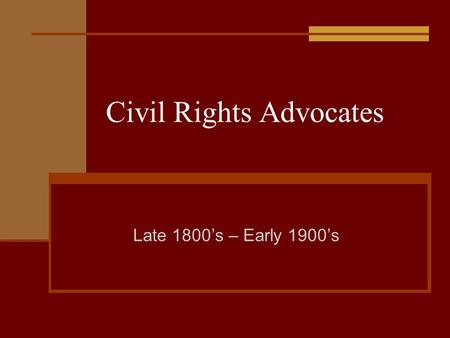 Civil Rights Advocates