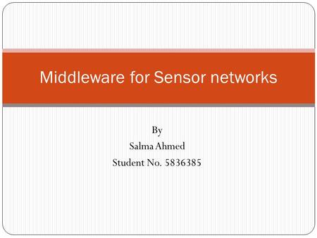 Middleware for Sensor networks