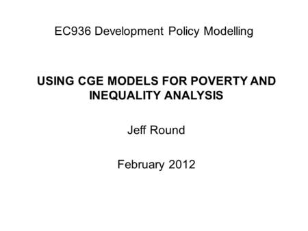 EC936 Development Policy Modelling