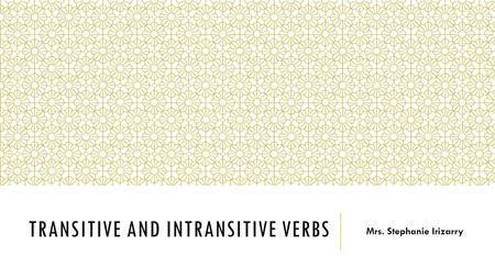 Transitive and intransitive verbs