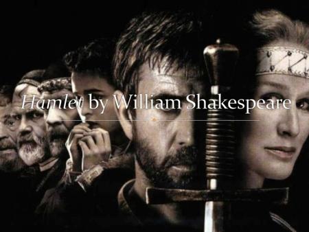 Hamlet by William Shakespeare