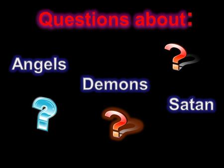  Mentioned 294 times in the Bible  Sadducees denied - Pharisees believed in angels - Acts 23:8 The word angel is applied in the Bible to an order of.