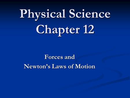 Physical Science Chapter 12