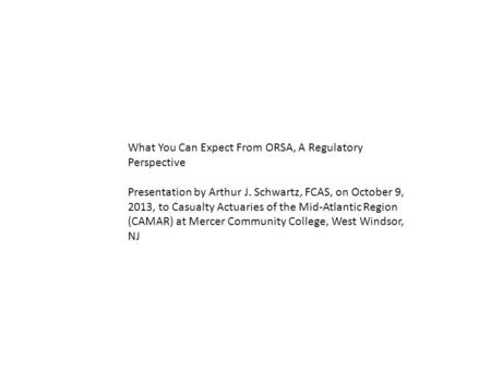 What You Can Expect From ORSA, A Regulatory Perspective