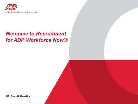 Welcome to Recruitment for ADP Workforce Now®