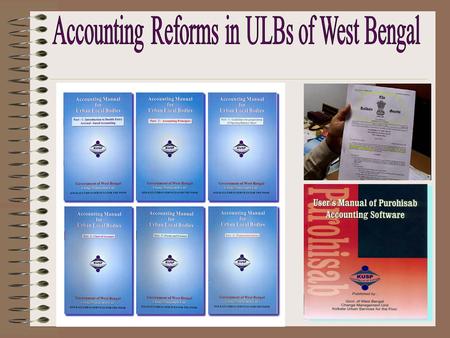 A State ULB Accounting Manual is developed for implementing Accrual-based Double Entry Accounting in Urban Local Bodies of West Bengal. The Manual is.