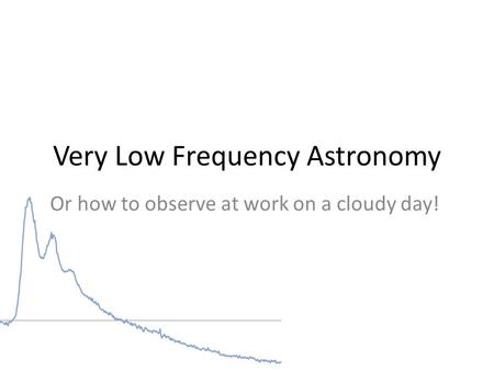 Very Low Frequency Astronomy