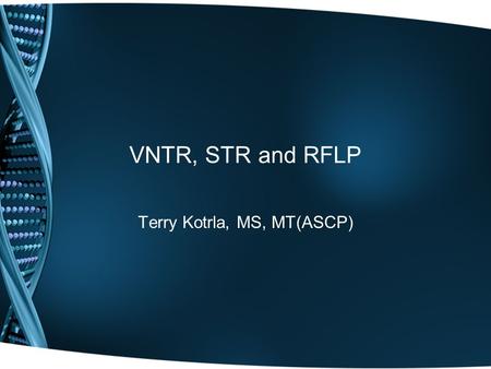 Terry Kotrla, MS, MT(ASCP)