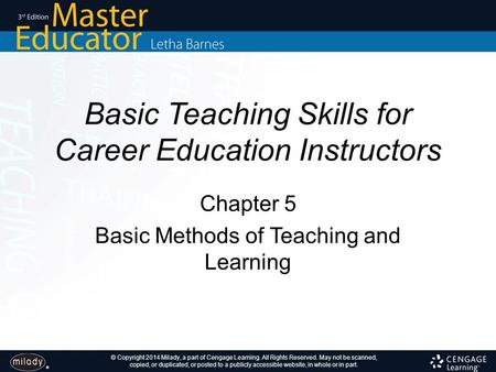 © Copyright 2014 Milady, a part of Cengage Learning. All Rights Reserved. May not be scanned, copied, or duplicated, or posted to a publicly accessible.