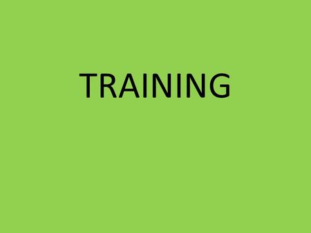 TRAINING. A SUCCESSFUL ATHLETE define your goals: general g. long-range g. season g. monthly g. weekly g. daily g. consider your talent, skills, abilities.