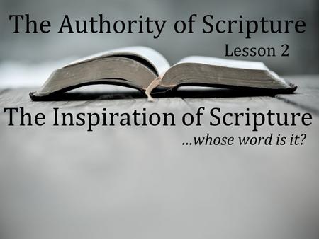 The Authority of Scripture