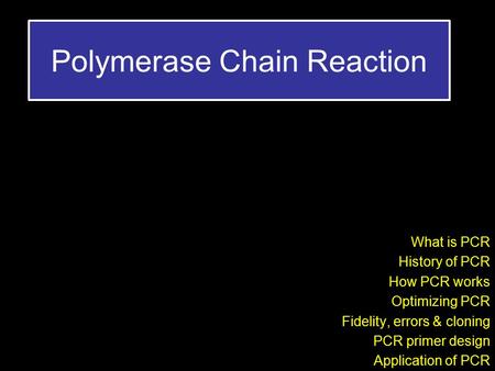 Polymerase Chain Reaction