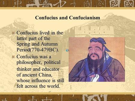 Confucius and Confucianism